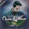 Chan Kitthan - Ayushmann Khurrana